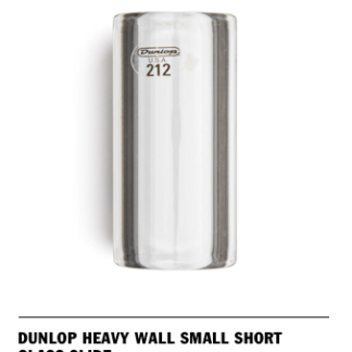 DUNLOP 212 HEAVY WALL SMALL SHORT GLASS SLIDE